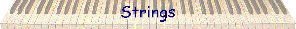 Strings