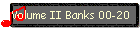 Volume II Banks 00-20